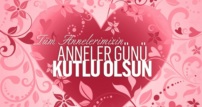 Anneler Gününüz kutlu olsun 6 856585658985