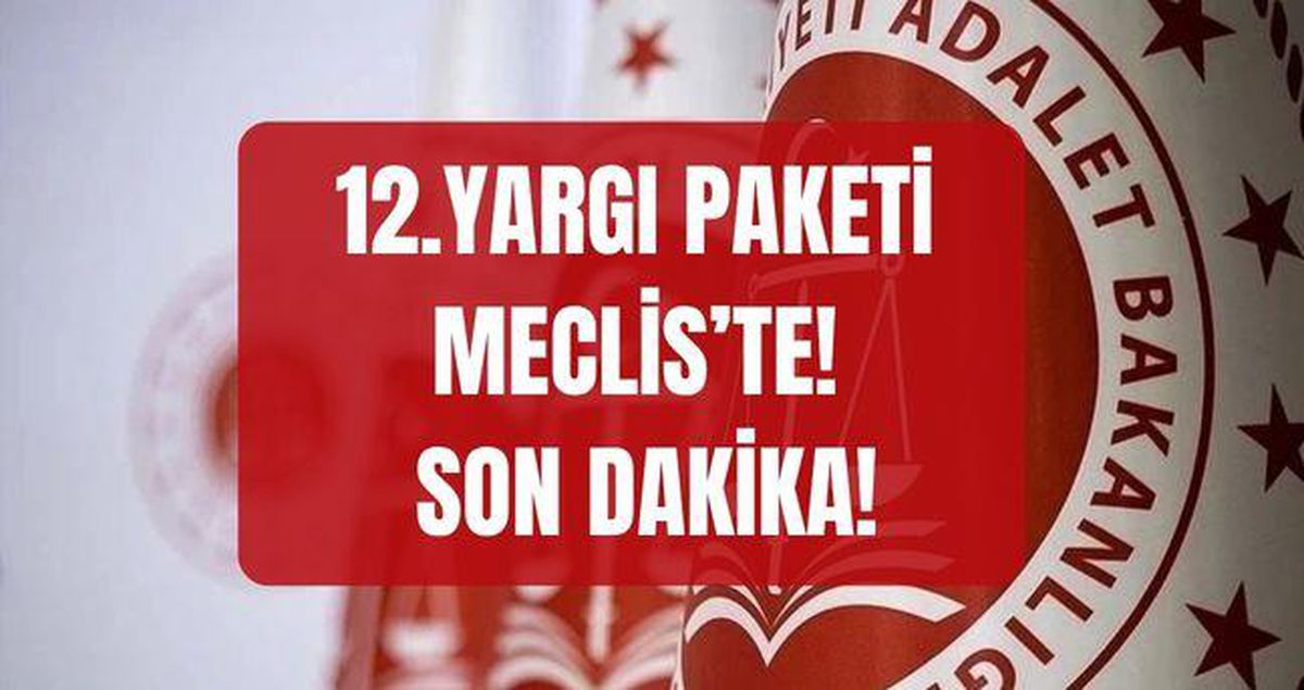 12. Yargı Paketi Meclis'e sunuldu! 30 maddeden oluşuyor 4 12 yargi paketi son dakika 12 yargi paketi 61a91e103f amp