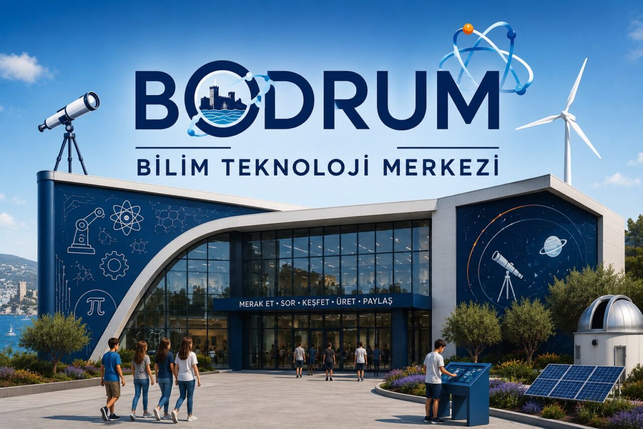 BODRUM’A BİLİM MERKEZİ KAZANDIRILMALIDIR 21 IMG 20260611 WA0013 scaled