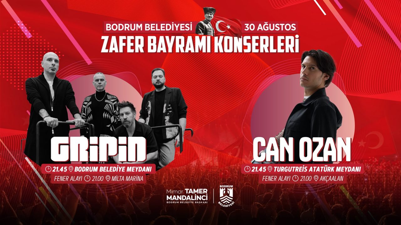 Bodrum’da 30 Ağustos Zafer Bayramı Coşkusu “ 29 Bodrumda 30 Agustos Zafer Bayrami Coskusu Gripin ve Can Ozan Konserleriyle Yasanacak 3 scaled