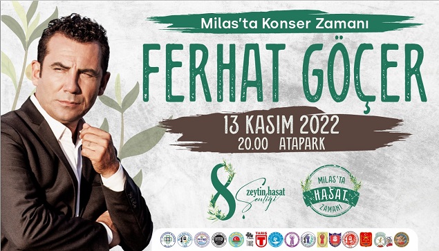 Milas’ta Hasat Zamanı, Milas’ta Konser Zamanı! 13 Ferhat Gocer