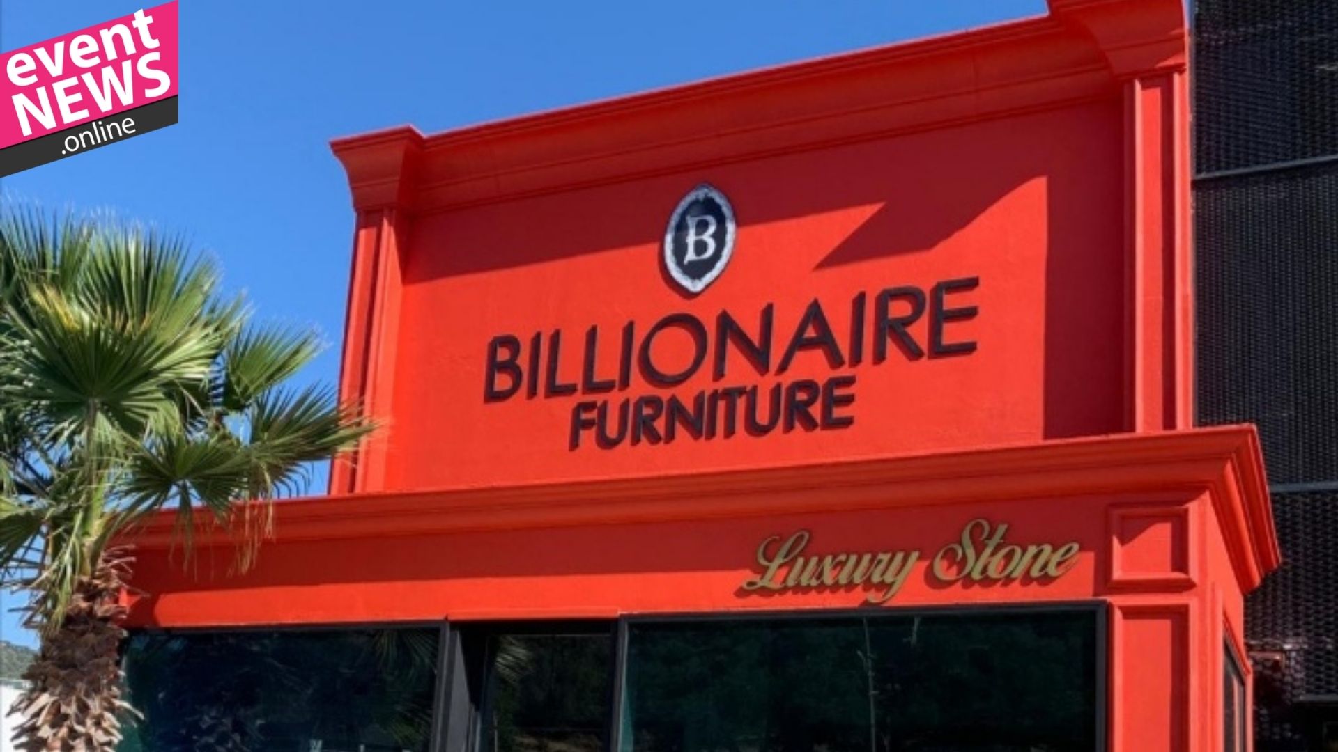 Billionare Furniture & Luxury Stone,Açıldı 1 Manset 4 20