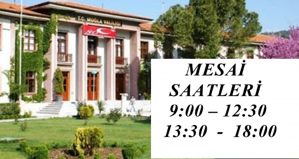 Muğla'da Mesai Saatleri Değişti 09.00-12.30 13.30-18.00 Olarak Uygulanacaktır 6 mesaii saatleri mugla